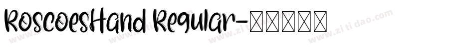 RoscoesHand Regular字体转换